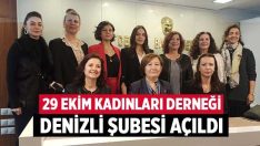 29 Ekim Kadınları Derneği Denizli Şubesi açıldı
