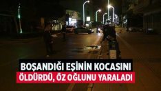 Boşandığı eşinin kocasını öldürdü, öz oğlunu yaraladı