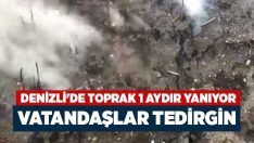 Denizli’de toprak 1 aydır yanıyor vatandaşlar tedirgin