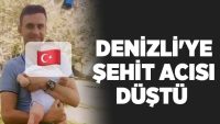 Denizli’ye şehit acısı düştü Ali Sarı şehit oldu
