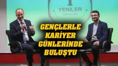 Gençlerle kariyer günlerinde buluştu