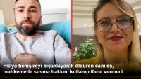 Hülya hemşireyi bıçaklayarak öldüren cani eş, mahkemede susma hakkını kullanıp ifade vermedi