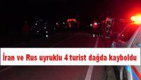 İran ve Rus uyruklu 4 turist dağda kayboldu