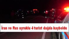 İran ve Rus uyruklu 4 turist dağda kayboldu