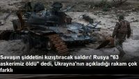 Savaşın şiddetini kızıştıracak saldırı! Rusya “63 askerimiz öldü” dedi, Ukrayna’nın açıkladığı rakam çok farklı.