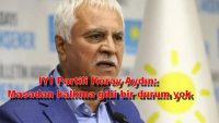 İYİ Partili Koray Aydın: Masadan kalkma gibi bir durum yok