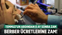 Denizli’de berber ücretlerine zam