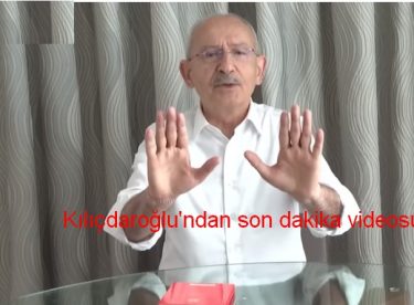 Kılıçdaroğlu’ndan son dakika videosu