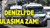 Denizli’de şehirlerarası ulaşıma zam!!!