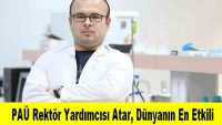PAÜ Rektör Yardımcısı Atar, Dünyanın En Etkili Bilim İnsanlarından birisi oldu