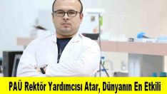 PAÜ Rektör Yardımcısı Atar, Dünyanın En Etkili Bilim İnsanlarından birisi oldu