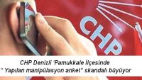 CHP Denizli ‘Pamukkale İlçesinde” Yapılan manipülasyon anket” skandalı büyüyor.