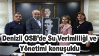 Denizli OSB’de Su Verimliliği ve Yönetimi konuşuldu