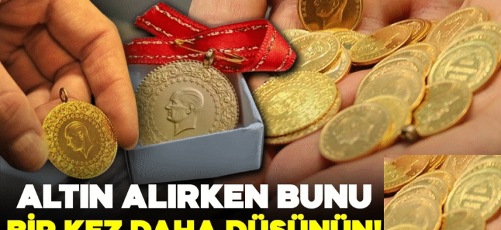 Altın alırken bunu bir kez daha düşünün!