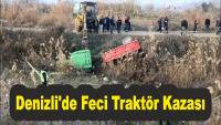 Denizli’de Feci Traktör Kazası